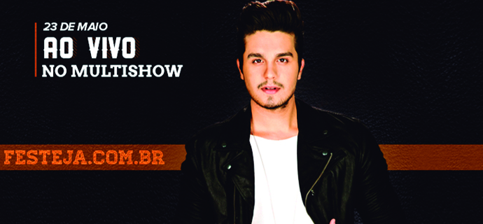 Assista ao show do Luan Santana no Festeja ao vivo